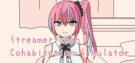 【SLG/官中】和主播酱同居模拟器(Streamer-chan Cohabitation Simulator)