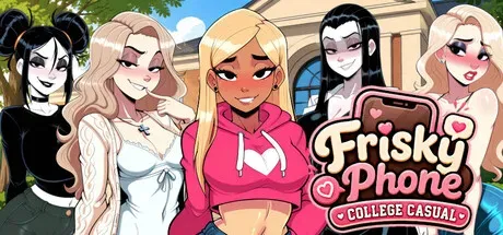 【SLG/官中】情趣手机：大学休闲版Frisky Phone: College Casual 1.45G
