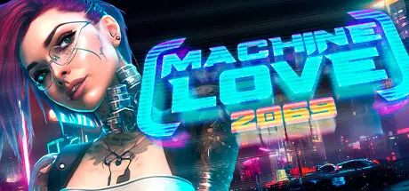 R6053 【PC/欧美SLG/汉化】机器之爱2069 Machine Love 2069 STEAM官方中文版【557M】